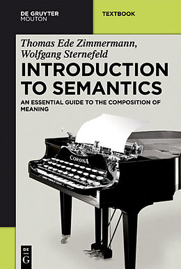 Kartonierter Einband Introduction to Semantics von Wolfgang Sternefeld, Thomas Ede Zimmermann