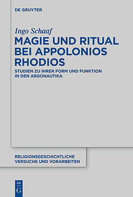 Fester Einband Magie und Ritual bei Apollonios Rhodios von Ingo Schaaf