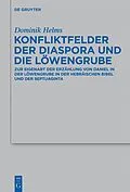 E-Book (pdf) Konfliktfelder der Diaspora und die Löwengrube von Dominik Helms