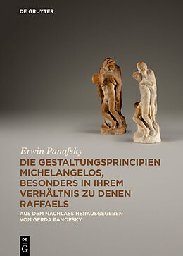Fester Einband Die Gestaltungsprincipien Michelangelos, besonders in ihrem Verhältnis zu denen Raffaels von Erwin Panofsky