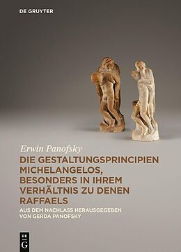 E-Book (pdf) Die Gestaltungsprincipien Michelangelos, besonders in ihrem Verhältnis zu denen Raffaels von Erwin Panofsky