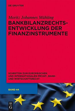 E-Book (pdf) Bankbilanzrechtsentwicklung der Finanzinstrumente von Moritz Johannes Mühling
