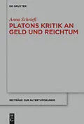 E-Book (pdf) Platons Kritik an Geld und Reichtum von Anna Schriefl