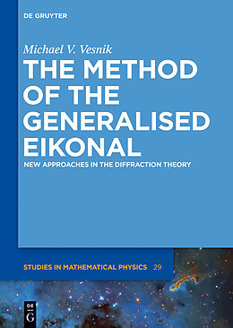 E-Book (pdf) The Method of the Generalised Eikonal von Michael V. Vesnik