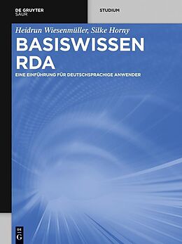 E-Book (pdf) Basiswissen RDA von Heidrun Wiesenmüller, Silke Horny