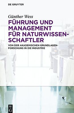 E-Book (pdf) Führung und Management für Naturwissenschaftler von Günther Wess