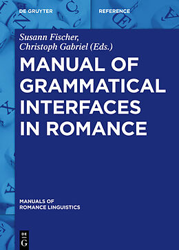 Livre Relié Manual of Grammatical Interfaces in Romance de 