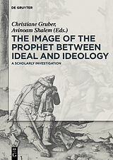 E-Book (pdf) The Image of the Prophet between Ideal and Ideology von 