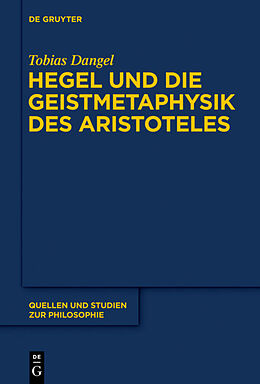Fester Einband Hegel und die Geistmetaphysik des Aristoteles von Tobias Dangel