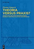 E-Book (pdf) Theoria versus Praxis? von Thomas Jürgasch