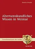 E-Book (pdf) Altertumskundliches Wissen in Weimar von Martin Dönike