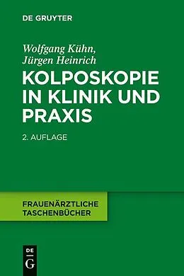 E-Book (pdf) Kolposkopie in Klinik und Praxis von Wolfgang Kühn, Jürgen Heinrich