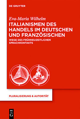 Fester Einband Italianismen des Handels im Deutschen und Französischen von Eva-Maria Wilhelm