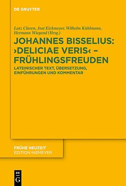 Fester Einband Johannes Bisselius: Deliciae Veris  Frühlingsfreuden von 
