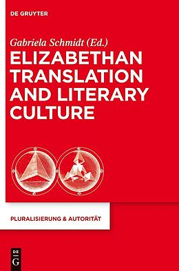 eBook (pdf) Elizabethan Translation and Literary Culture de 