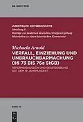 E-Book (pdf) Verfall, Einziehung und Unbrauchbarmachung (§§ 73 bis 76a StGB) von Michaela Arnold