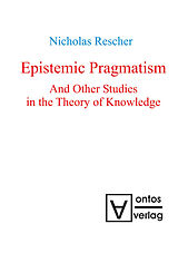 eBook (pdf) Epistemic Pragmatism and Other Studies in the Theory of Knowledge de Nicholas Rescher