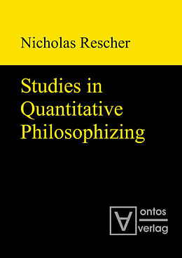 Livre Relié Studies in Quantitative Philosophizing de Nicholas Rescher