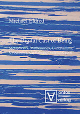 eBook (pdf) The Digital Cast of Being de Michael Eldred