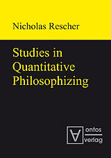 eBook (pdf) Studies in Quantitative Philosophizing de Nicholas Rescher