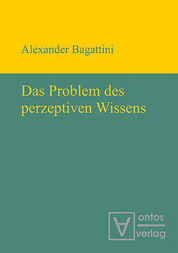 E-Book (pdf) Das Problem des perzeptiven Wissens von Alexander Bagattini
