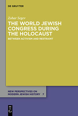 Livre Relié The World Jewish Congress during the Holocaust de Zohar Segev