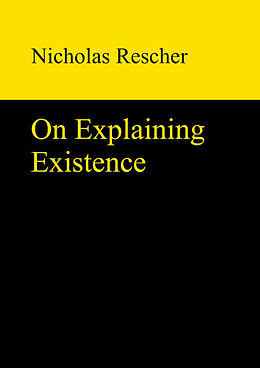 Livre Relié On Explaining Existence de Nicholas Rescher