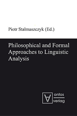 eBook (pdf) Philosophical and Formal Approaches to Linguistic Analysis de 