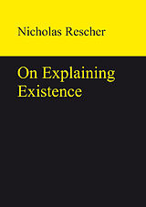 eBook (pdf) On Explaining Existence de Nicholas Rescher