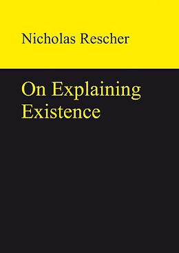 eBook (pdf) On Explaining Existence de Nicholas Rescher