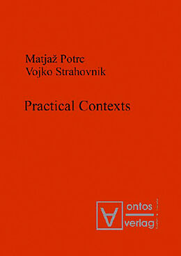 Livre Relié Practical Contexts de Vojko Strahovnik, Matja  Potrc