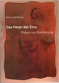 E-Book (pdf) Das Feuer des Eros von Bernhard Braun