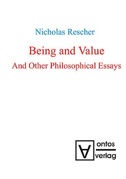 E-Book (pdf) Being and Value and Other Philosophical Essays von Nicholas Rescher