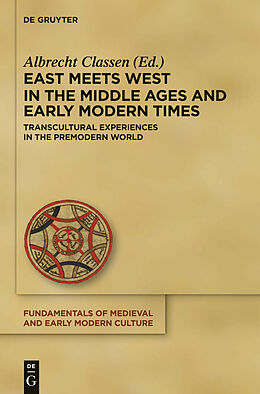 E-Book (pdf) East Meets West in the Middle Ages and Early Modern Times von 