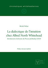 eBook (pdf) La dialectique de l'intuition chez Alfred North Whitehead de Michel Weber