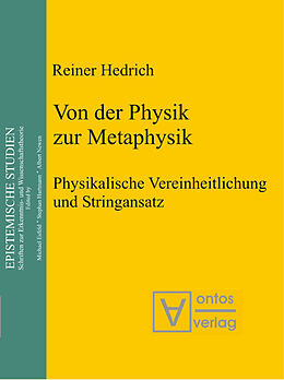 Fester Einband Von der Physik zur Metaphysik von Reiner Hedrich