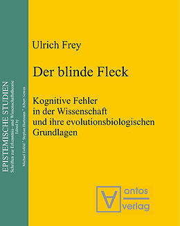 Fester Einband Der blinde Fleck von Ulrich Frey