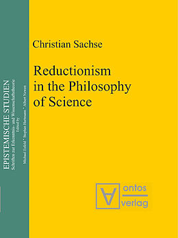 E-Book (pdf) Reductionism in the Philosophy of Science von Christian Sachse