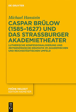E-Book (pdf) Caspar Brülow (1585-1627) und das Straßburger Akademietheater von Michael Hanstein