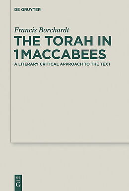 E-Book (pdf) The Torah in 1Maccabees von Francis Borchardt