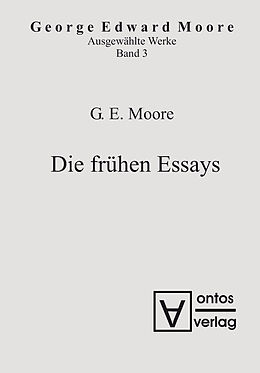 E-Book (pdf) George Edward Moore: Ausgewählte Schriften / Die frühen Essays von Georg Edward Moore