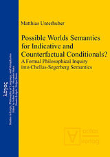 eBook (pdf) Possible Worlds Semantics for Indicative and Counterfactual Conditionals? de Matthias Unterhuber