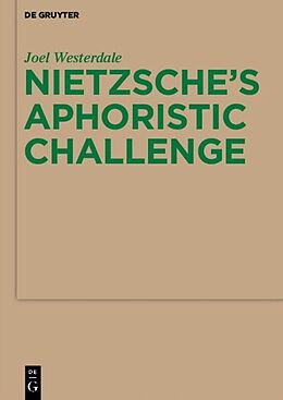 Livre Relié Nietzsche s Aphoristic Challenge de Joel Westerdale