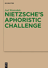 eBook (pdf) Nietzsche's Aphoristic Challenge de Joel Westerdale