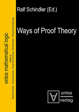 Livre Relié Ways of Proof Theory de 