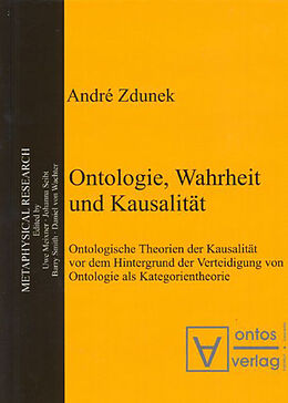 E-Book (pdf) Ontologie, Wahrheit und Kausalität von André Zdunek