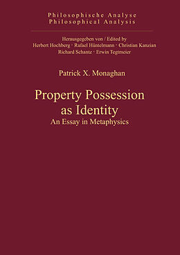 Livre Relié Property Possession as Identity de Patrick X. Monaghan