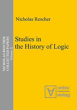 Fester Einband Studies in the History of Logic von Nicholas Rescher