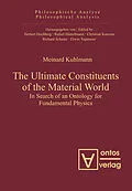 E-Book (pdf) The Ultimate Constituents of the Material World von Meinard Kuhlmann