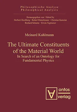 E-Book (pdf) The Ultimate Constituents of the Material World von Meinard Kuhlmann